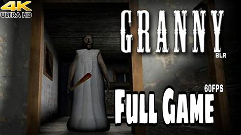 granny game play|Granny Full Gameplay .